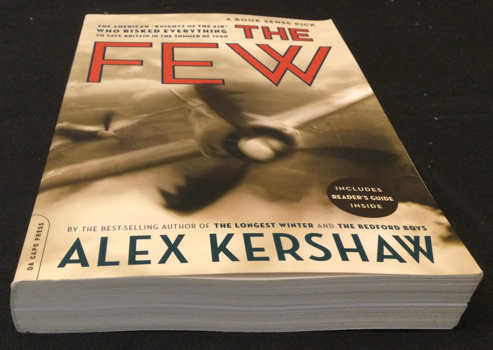 The Few: The American Knights of the Air by Alex Kershaw (2006 trade PB) – NEW!!