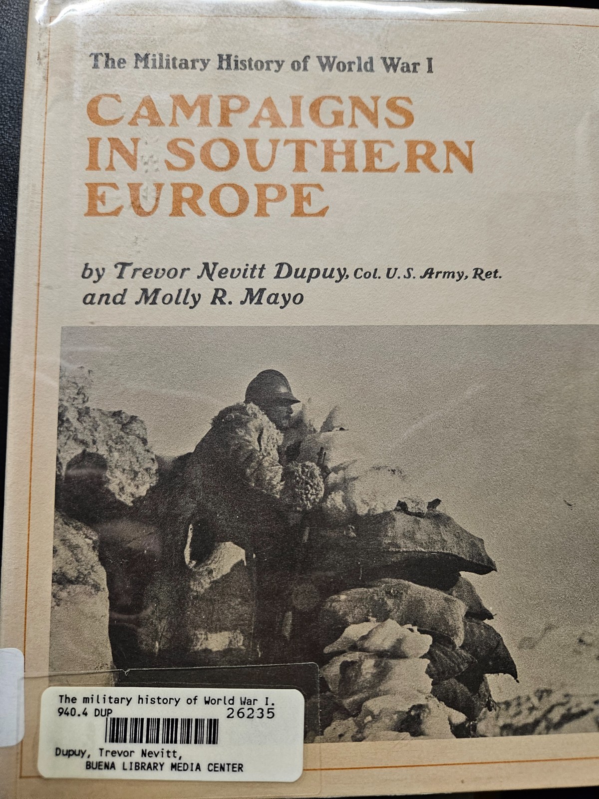 The Military History of World War I, Vol. 6: Campaigns in Southern Europe