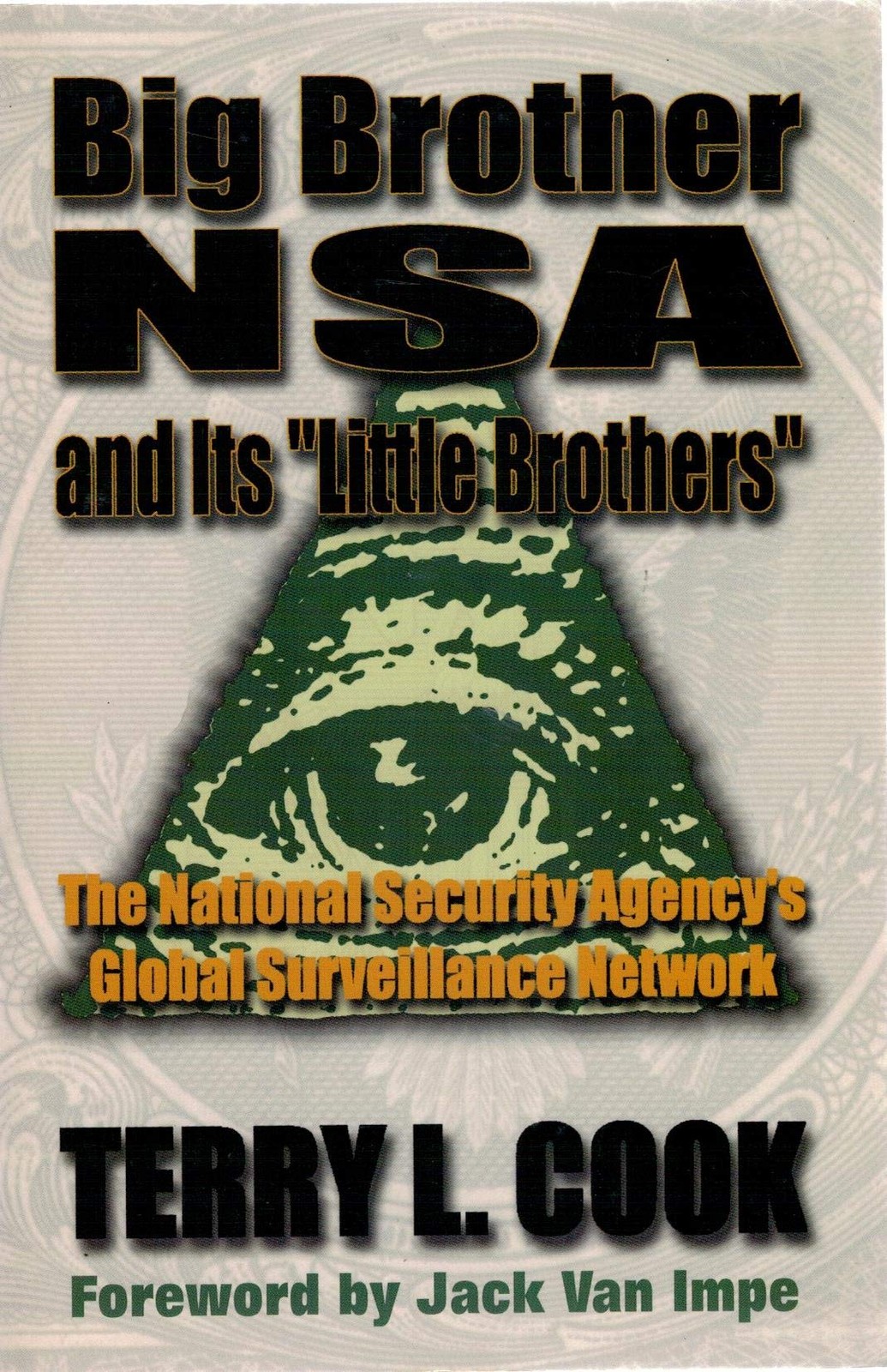 Big Brother Nsa & It’s Little Brother: National Security Agencys Global Surv…