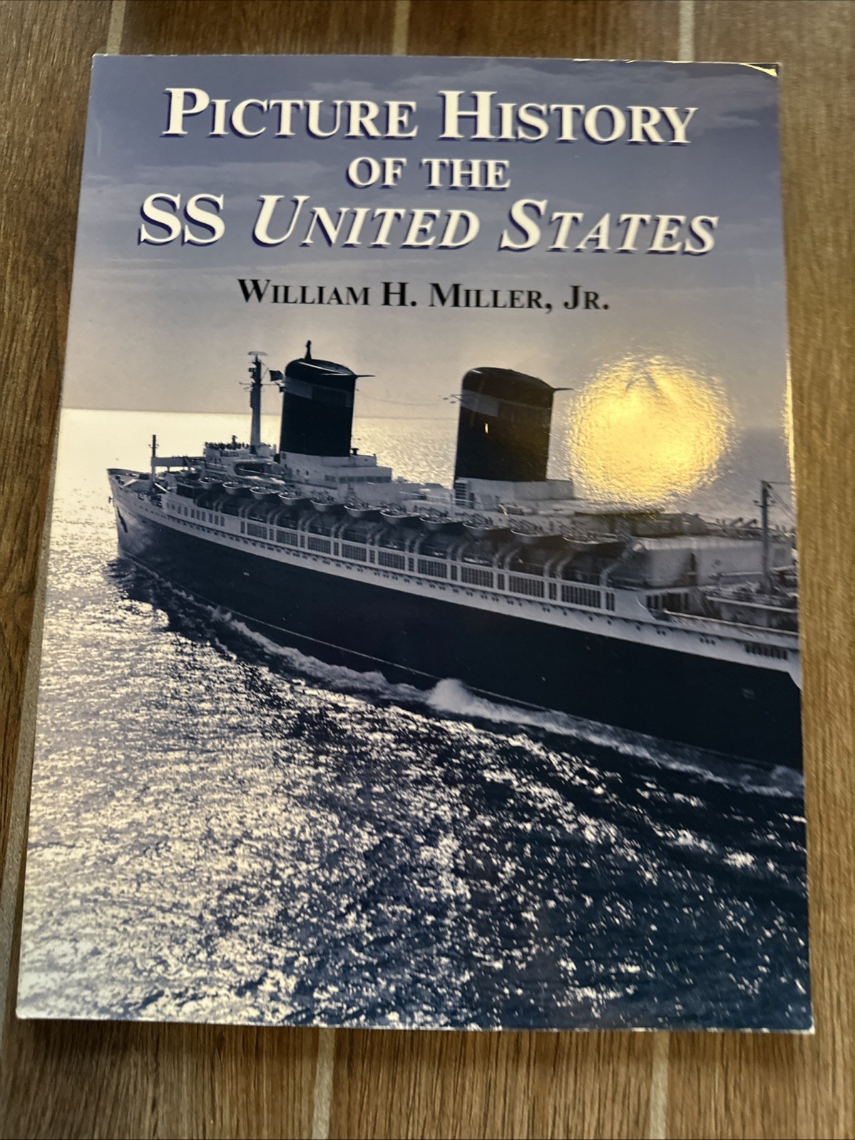 Picture History of the SS United States (Dover Maritime) by William Miller