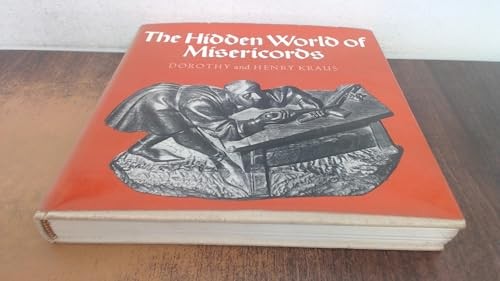 The Hidden World of the Misericords, Kraus, Dorothy