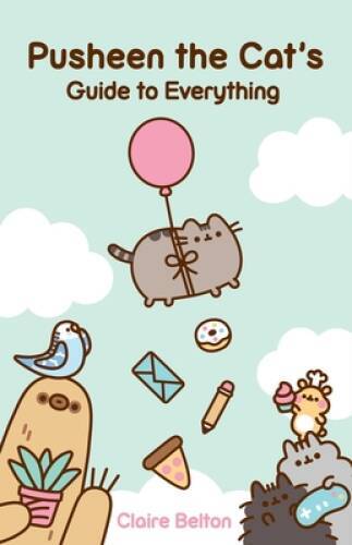 Pusheen the Cats Guide to Everything (I Am Pusheen) – Paperback – VERY GOOD