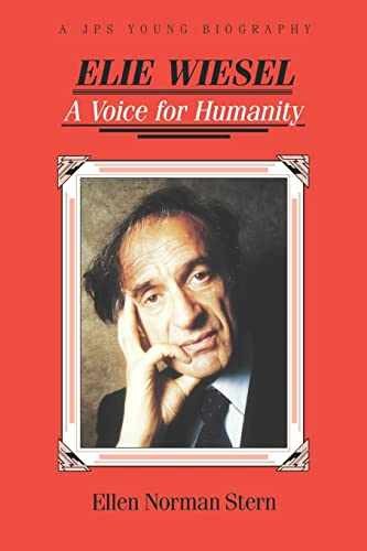 Elie Wiesel: A Voice for Humanity – Paperback, by Stern Ellen Norman – Very Good