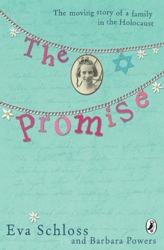 The Promise: The Moving Story of a Family in the Holocaust By Eva Schloss