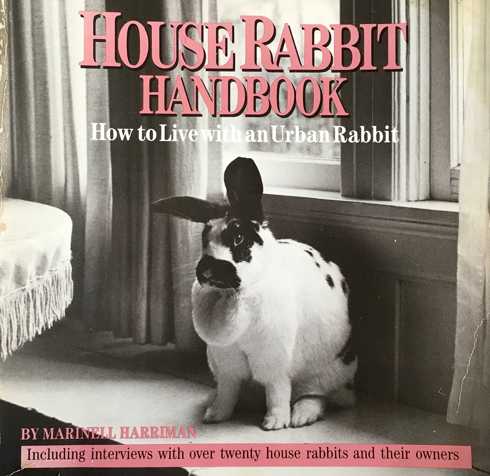 House Rabbit Handbook: How to Live with an Urban Rabbit by Harriman (paperback)